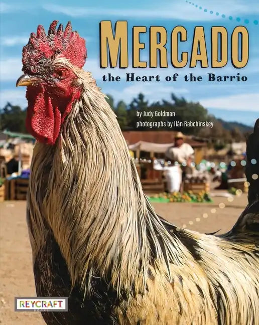 Mercado: Heart of the Barrio: Heart of the Barrio - Paperback