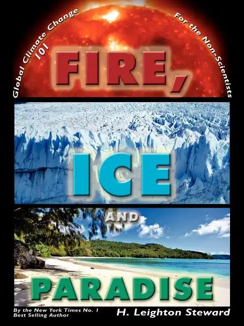 Fire, Ice, and Paradise - Paperback
