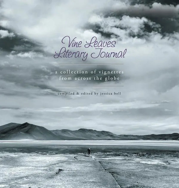 Vine Leaves Literary Journal: ​​A Collection of Vignettes From Across the Globe​ - Hardcover