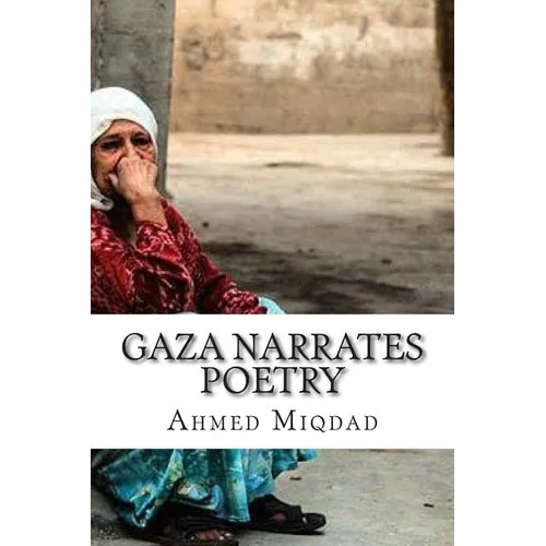 Gaza Narrates Poetry - Paperback