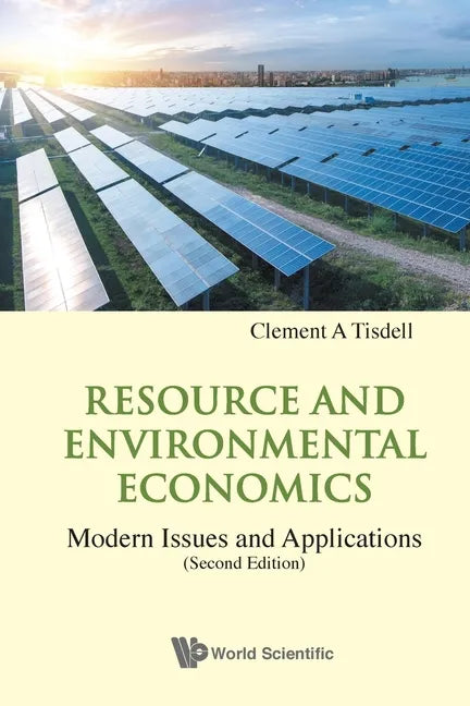 Resource and Environmental Economics: Modern Issues and Applications (Second Edition) - Paperback