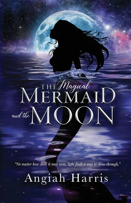 The Magical Mermaid and the Moon - Paperback