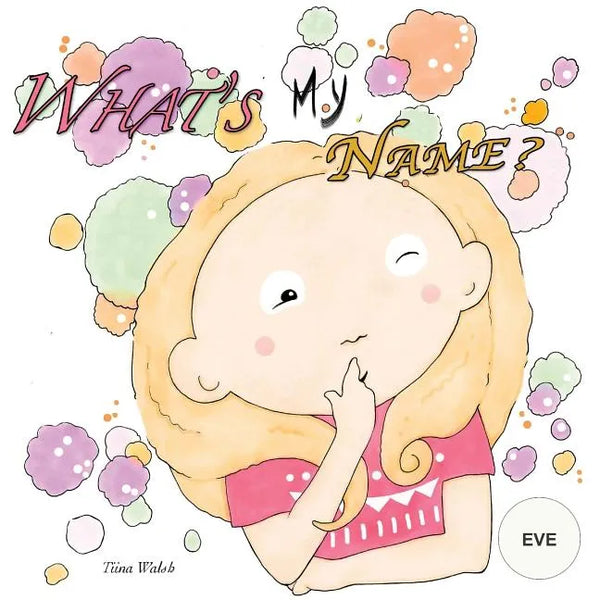 What's my name? EVE - Paperback