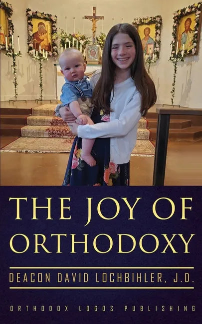 The Joy of Orthodoxy - Paperback