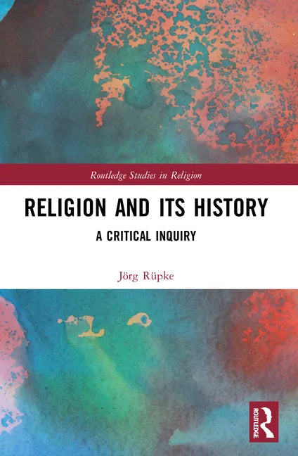 Religion and its History: A Critical Inquiry - Paperback