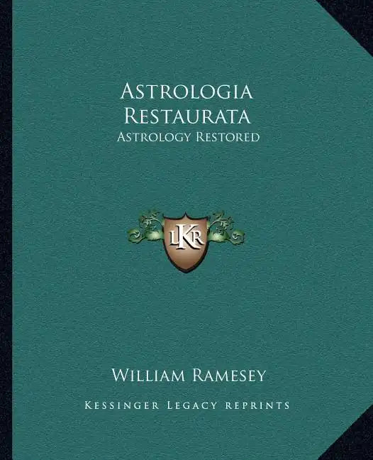 Astrologia Restaurata: Astrology Restored - Paperback