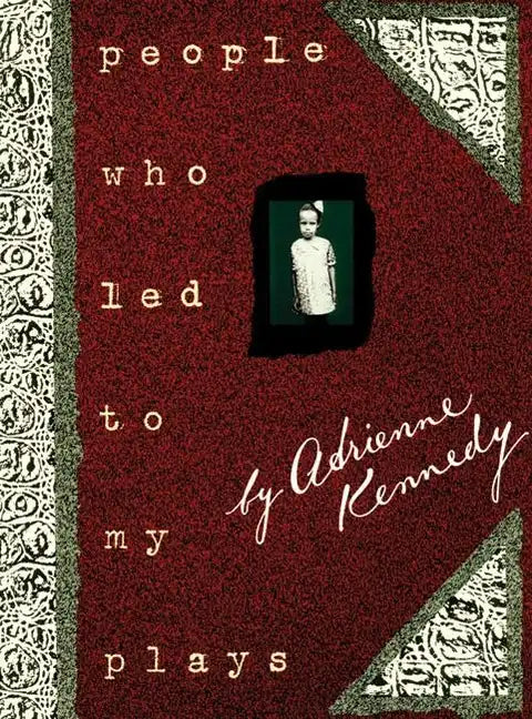 People Who Led to My Plays - Paperback