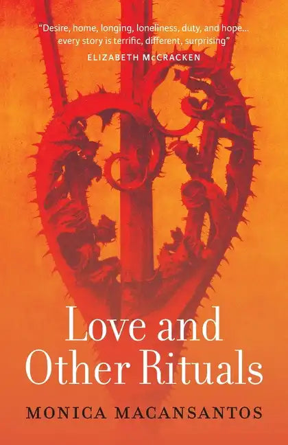 Love and Other Rituals: Selected Stories - Paperback