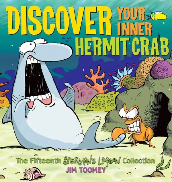 Discover Your Inner Hermit Crab: The Fifteenth Shermans Lagoon Collection - Paperback