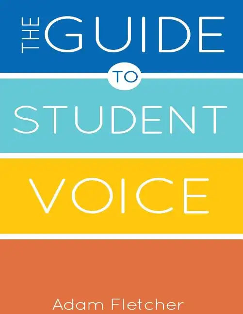 The Guide to Student Voice, 2nd Edition - Paperback