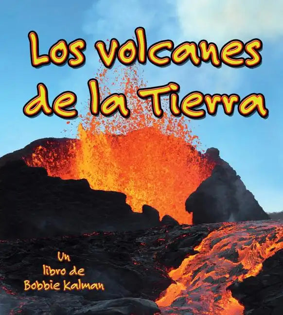 Los Volcanes de la Tierra (Volcanoes on Earth) - Paperback