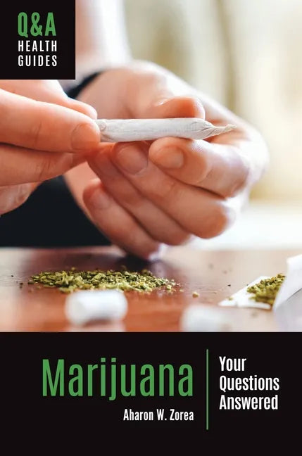Marijuana: Your Questions Answered - Hardcover