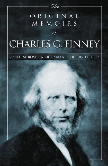 The Original Memoirs of Charles G. Finney - Paperback