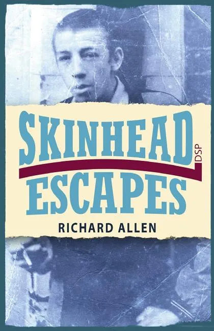 Skinhead Escapes - Paperback