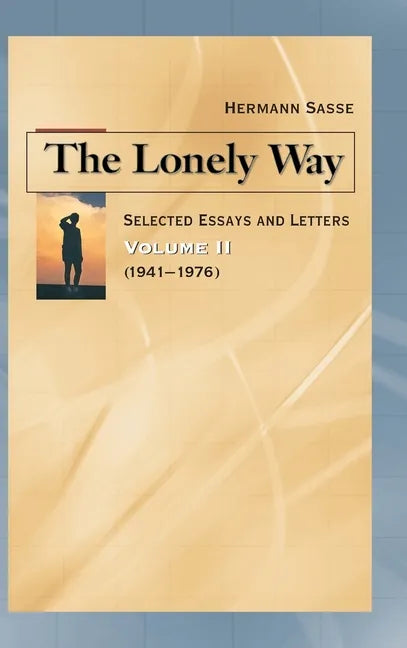 The Lonely Way - Volume II - Hardcover