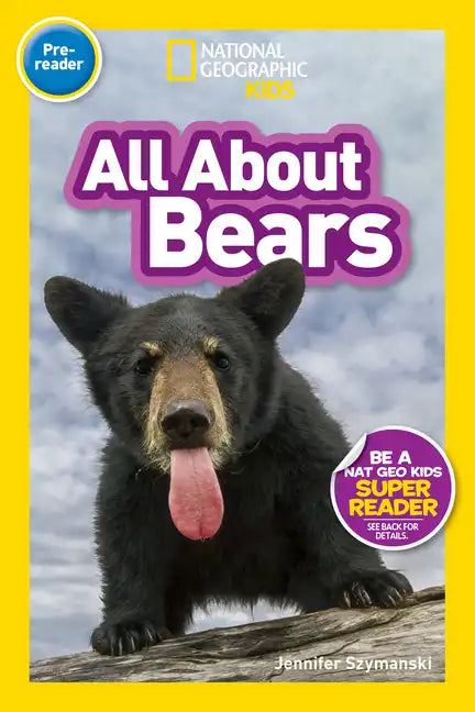 All about Bears (National Geographic Kids Readers, Pre-Reader) - Paperback