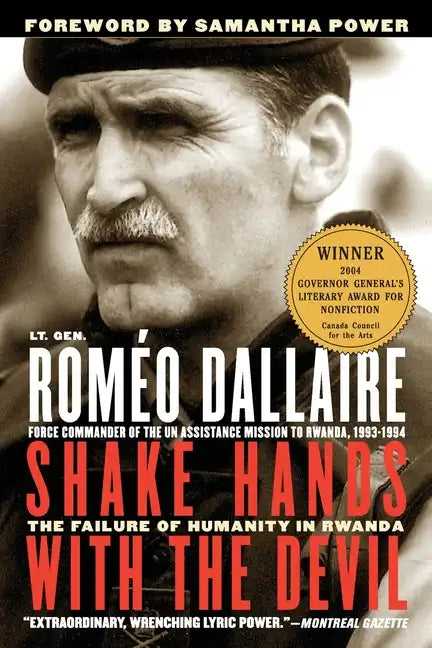 Shake Hands with the Devil: The Failure of Humanity in Rwanda - Paperback