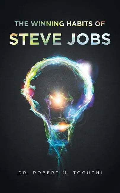 The Winning Habits of Steve Jobs - Paperback