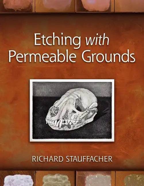 Etching with Permeable Grounds - Paperback
