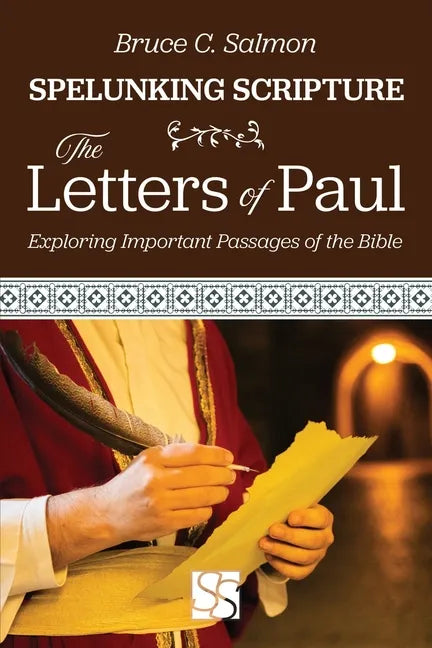 The Letters of Paul: Exploring Important Passages of the Bible - Paperback