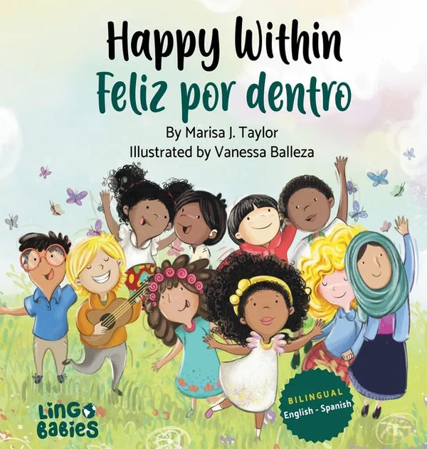 Happy within / Feliz por dentro: English- Spanish Bilingual edition - Hardcover