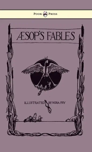 Aesop's Fables - Illustrated in Black and White By Nora Fry - Hardcover