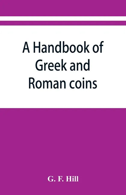 A handbook of Greek and Roman coins - Paperback