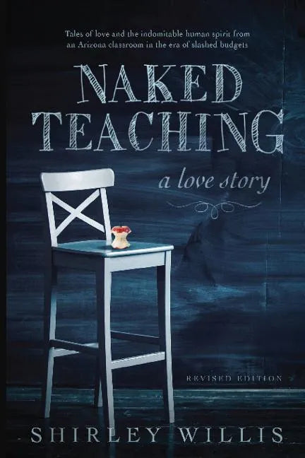 Naked Teaching: A Love story - Paperback