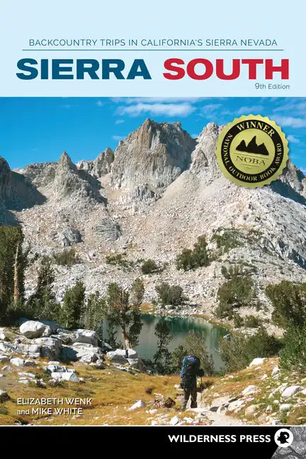 Sierra South: Backcountry Trips in California's Sierra Nevada - Paperback