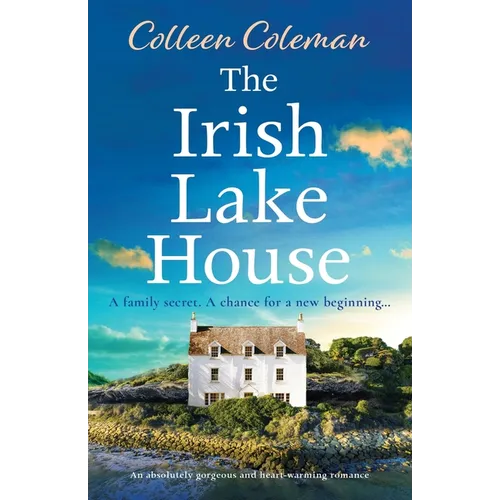 The Irish Lake House: An absolutely gorgeous and heart-warming romance - Paperback