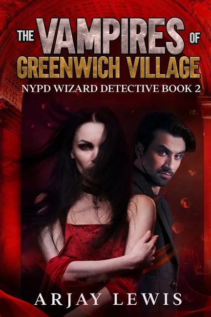 The Vampires Of Greenwich Village: Ultimate Urban Fantasy 2 - Paperback