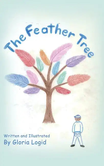 The Feather Tree - Hardcover