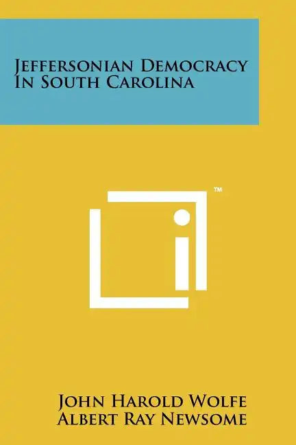 Jeffersonian Democracy in South Carolina - Paperback