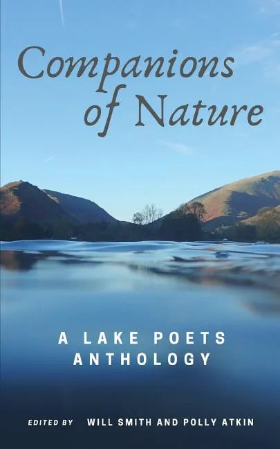 Companions of Nature: A Lake Poets Anthology - Paperback