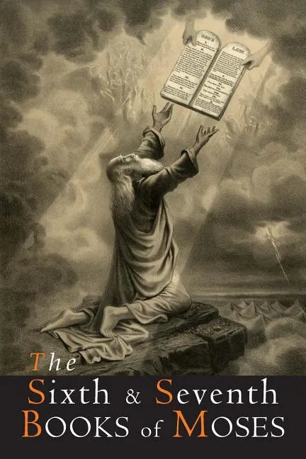 The Sixth and Seventh Books of Moses - Paperback