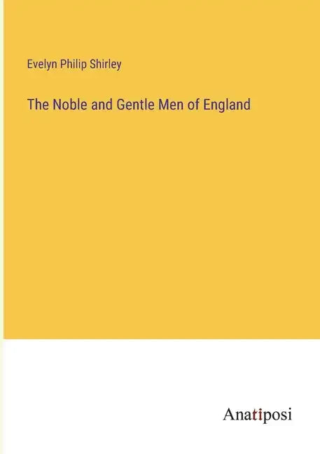 The Noble and Gentle Men of England - Paperback