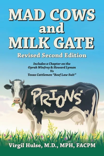 Mad Cows and Milk Gate: Revised Second Edition - Paperback
