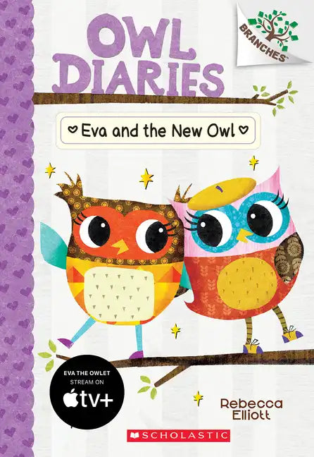 Eva and the New Owl: A Branches Book (Owl Diaries #4): Volume 4 - Paperback