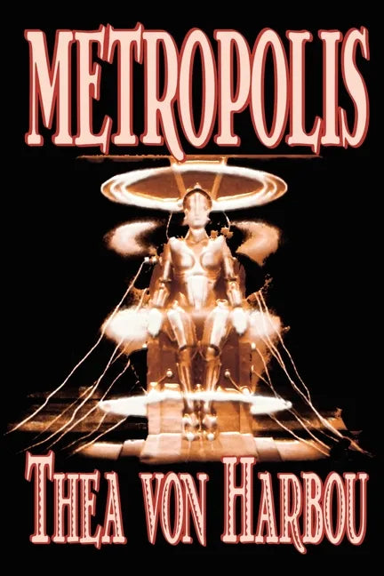 Metropolis by Thea Von Harbou, Science Fiction - Paperback