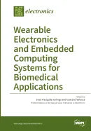 Wearable Electronics and Embedded Computing Systems for Biomedical Applications - Paperback