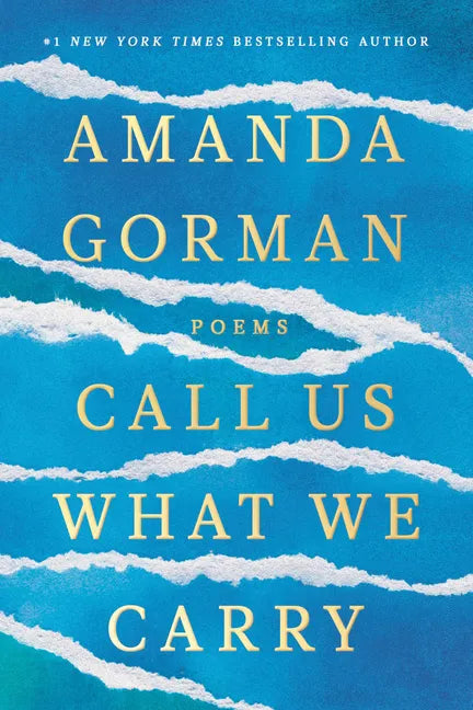 Call Us What We Carry: Poems - Hardcover
