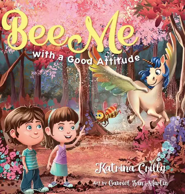 Bee Me: with a good attitude - Hardcover