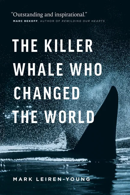 The Killer Whale Who Changed the World - Paperback