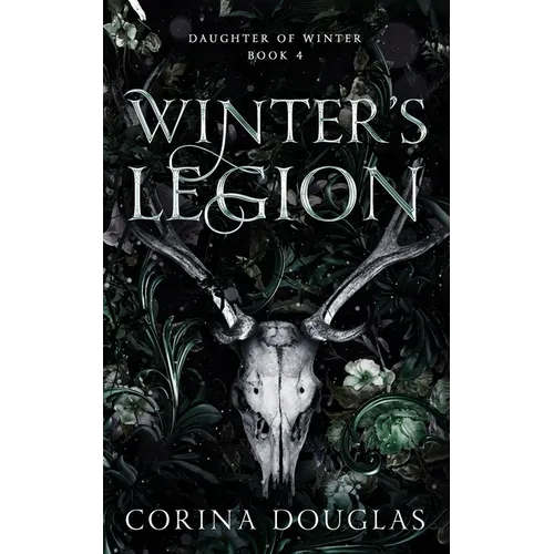 Winter's Legion: A dark fantasy romance based on Celtic mythology (Daughter of Winter, Book 4) - Paperback