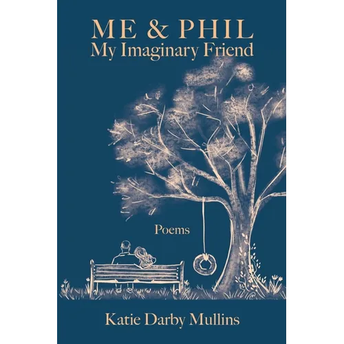 Me & Phil: My Imaginary Friend - Paperback