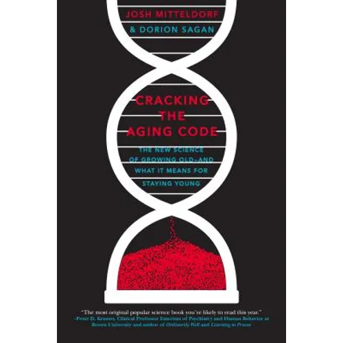 Cracking the Aging Code: The New Science of Growing Old - And What It Means for Staying Young - Paperback