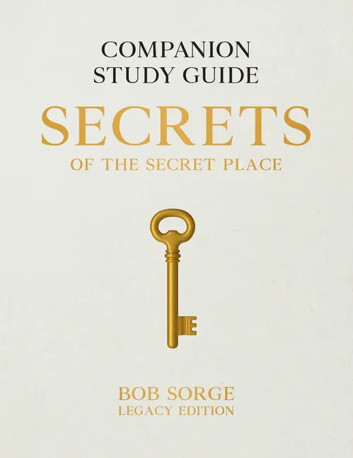 Secrets of the Secret Place: Companion Study Guide (Legacy Edition) - Paperback