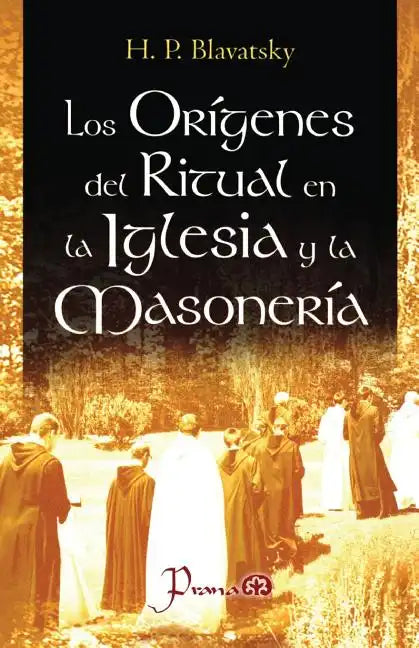 Los origenes del ritual en la iglesia y la masoneria - Paperback