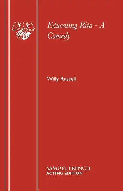 Educating Rita - A Comedy - Paperback