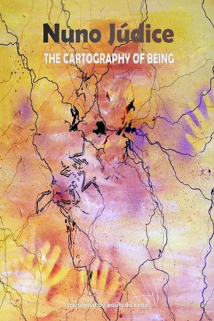 The Cartography of Being: Selected Poems 1967 - 2005 - Paperback